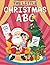 The Little Christmas ABC: A...