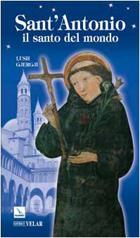 Sant'Antonio. Il santo del mondo (Paperback)