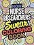 How Nurse Researchers Swear Coloring Book: Nurse Researcher Coloring Book