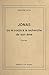 Jonas: Ou Le corps à la rec...