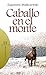 Caballo en el monte (Literatura nº 79) (Spanish Edition)