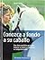 Conozca a fondo a su caballo