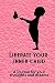 Liberate your Inner Child by J Kelly