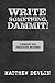 Write Something, Dammit!: W...