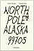 North Pole Alaska 99705