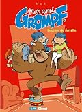 Mon Ami Grompf - Tome 05: Soutien de famille