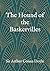 The Hound of the Baskervilles
