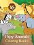 I Spy Animals Coloring Book...