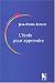 L'ECOLE POUR APPRENDRE