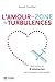 L'amour en zone de turbulences by Randi Gunther