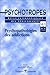 Psychotropes 1999/3 psychopathologies des addictions by Pierre Angel