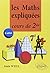 Les Maths expliquées Cours de seconde - 2e édition