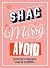 Shag, Marry, Avoid