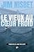 Le Vieux au cœur froid