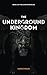 The Underground Kingdom by Laura Ziegler