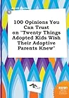 100 Opinions You Can Trust on Twenty Things Adopted Kids Wish Their Adoptive Parents Knew