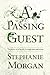 A Passing Guest: The Story ...