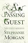 A Passing Guest: The Story of a Family Through Two Centuries