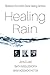 Healing Rain: Revelation fr...