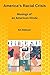 America's Racial Crisis by KK Hebsoor