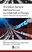 Wireless Sensor Networks and the Internet of Things: Future Directions and Applications