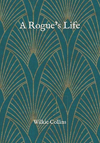 A Rogue’s Life