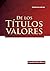 De los títulos valores by Lisandro Peña Nossa