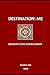 Destination: Me: 108 Ascetic Days Across Eurasia (Vedatrac)