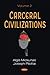 Carceral Civilizations (2)