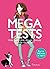 MEGA TESTS