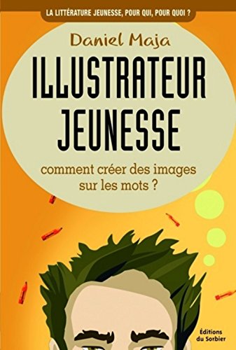 Illustrateur jeunesse (French Edition)