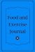Food and Exercise Journal by Lily Perry