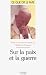 Sur la paix et la guerre by Jean-Paul
