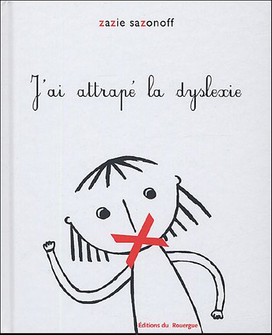 J'ai attrapé la dyslexie (Paperback)