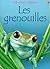 GRENOUILLES -LES