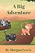 A Big Adventure