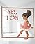 Yes I Can by Takeisha Jefferson