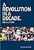 A Revolution in a Decade: T...
