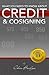 What You Need To Know About Credit & Cosigning