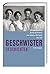 Geschwistergeschichten: Alltagsgeschichte des Geschwisternetzwerks einer Schweizer Pfarrfamilie 1910-1950