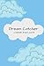 Dream Catcher: a dream journal
