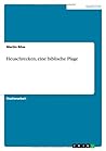 Heuschrecken, eine biblische Plage (German Edition)