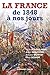 La France de 1848 à nos jours