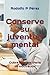 Conserve su juventud mental...