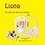 Liono the Little Lion Who L...