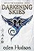 Darkening Skies by eden Hudson