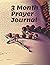 My Prayer Journal: A 3 Moun...