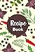 Recipe Book: Cooking Journa...