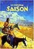 La Cinquieme saison. la vie...