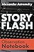 The Story-Flash Observation Notebook by Alexander Astremsky